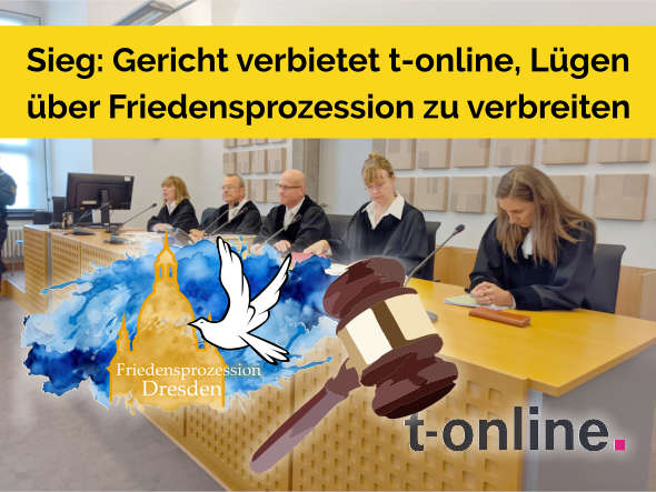 Sieg: Gericht verbietet t-online, weiterhin Lügen über unsere Friedensdemo zu verbreiten